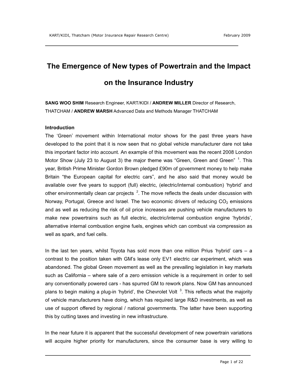 The Emergence of New Types of Powertrain and the Impact on The