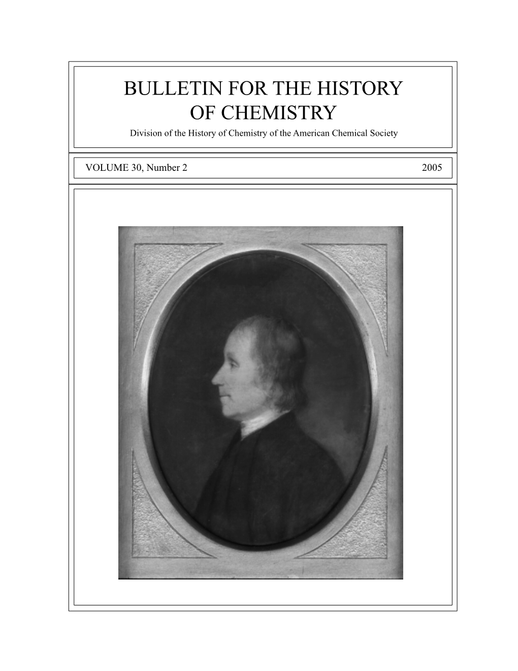 BULLETIN for the HISTORY of CHEMISTRY Division of the History of Chemistry of the American Chemical Society