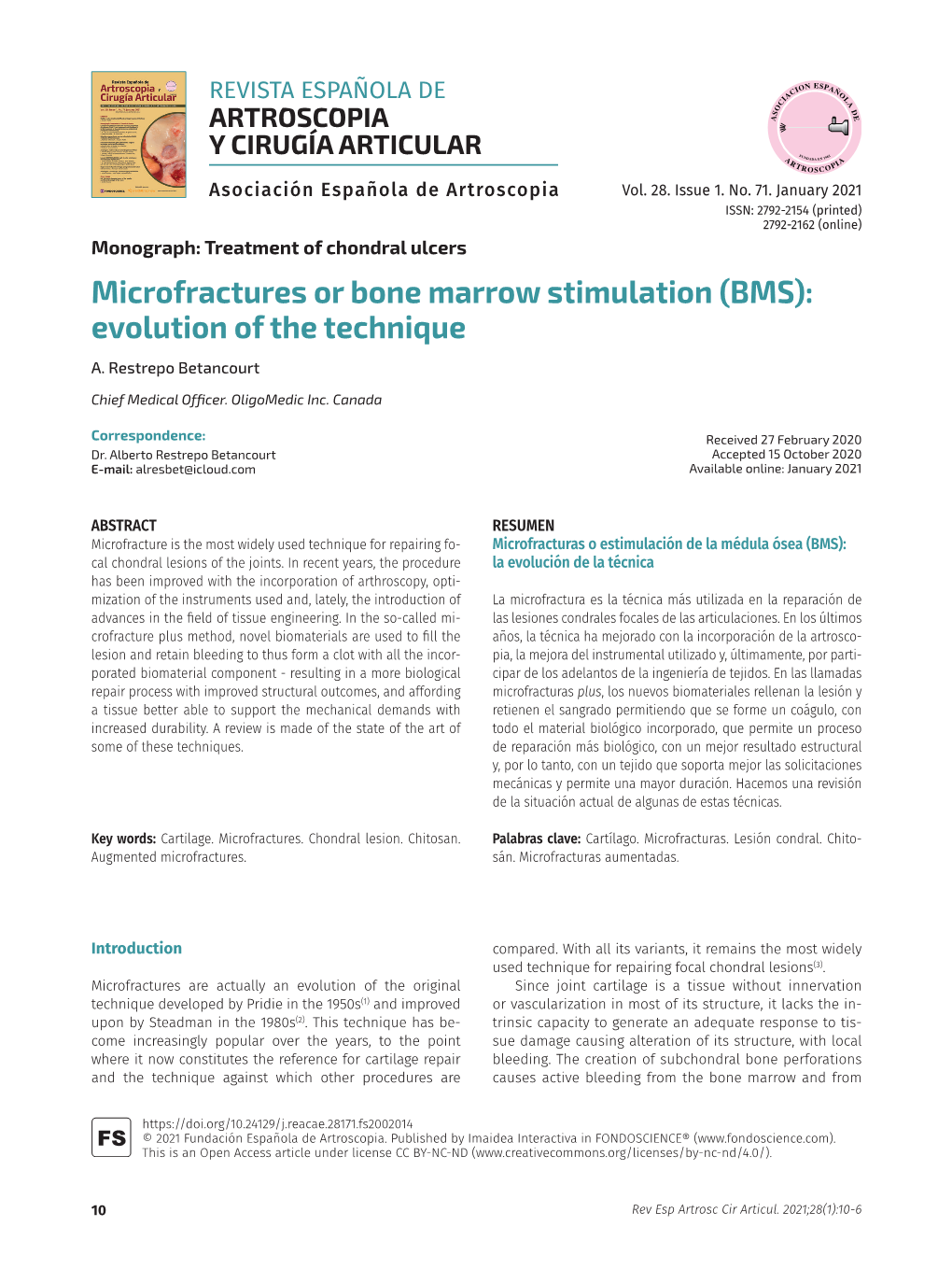 Microfractures Or Bone Marrow Stimulation (BMS): Evolution of the Technique A