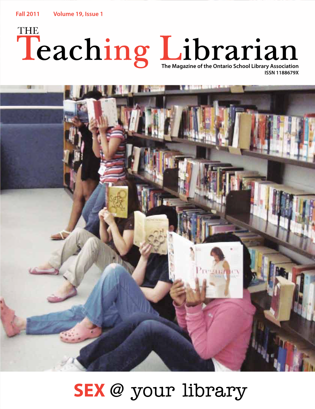 Teaching Librarian the Magazine of the Ontario School Library Association ISSN 1188679X
