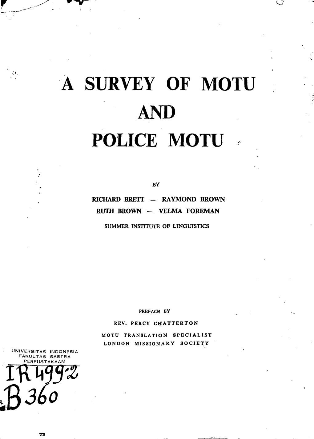 A Survey of Motu and Police Motu