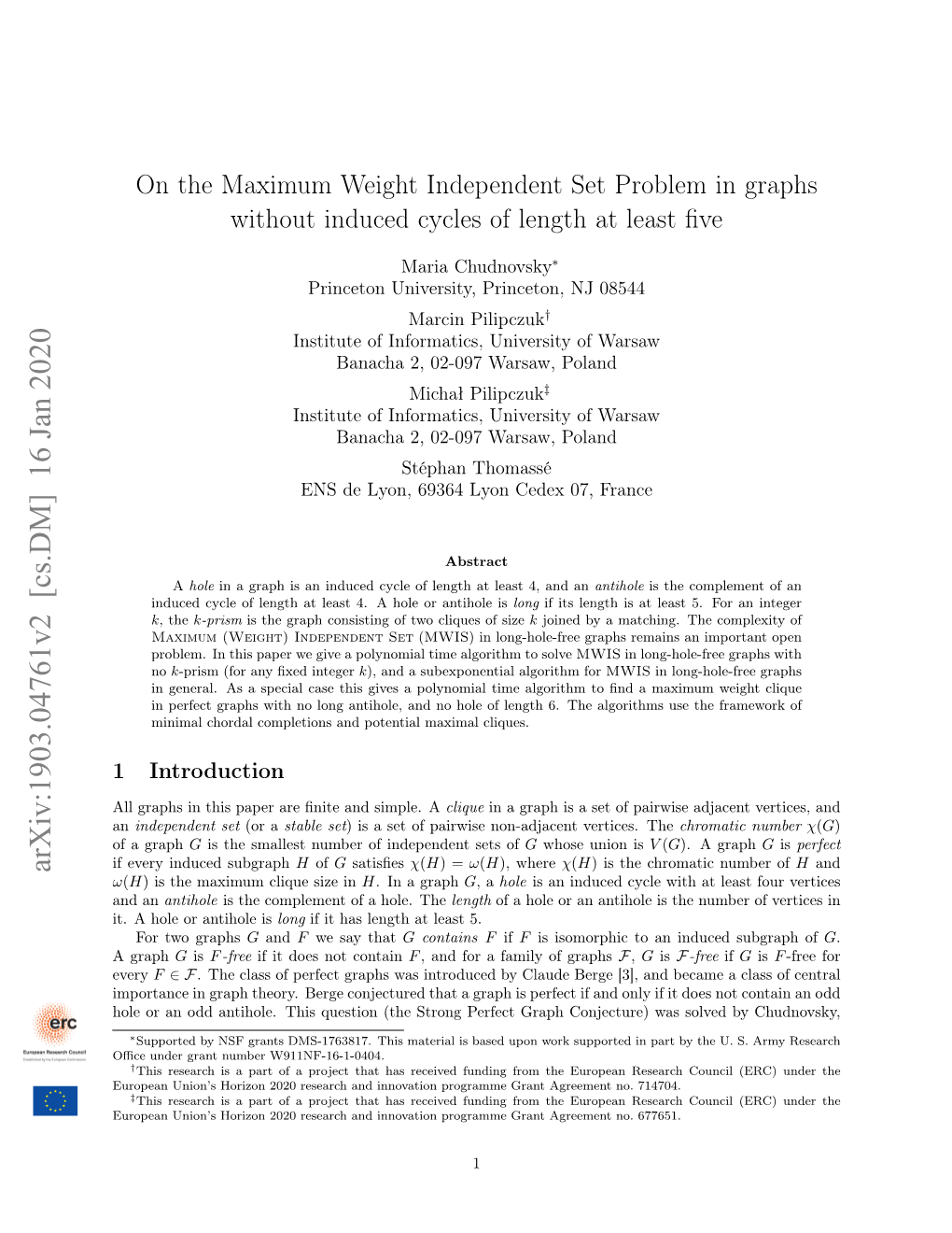 On the Maximum Weight Independent Set Problem in Graphs Without Induced Cycles of Length at Least ﬁve