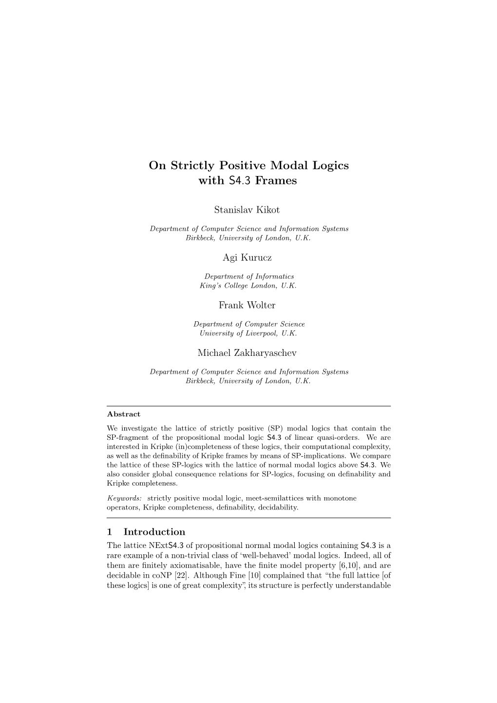 On Strictly Positive Modal Logics with S4.3 Frames