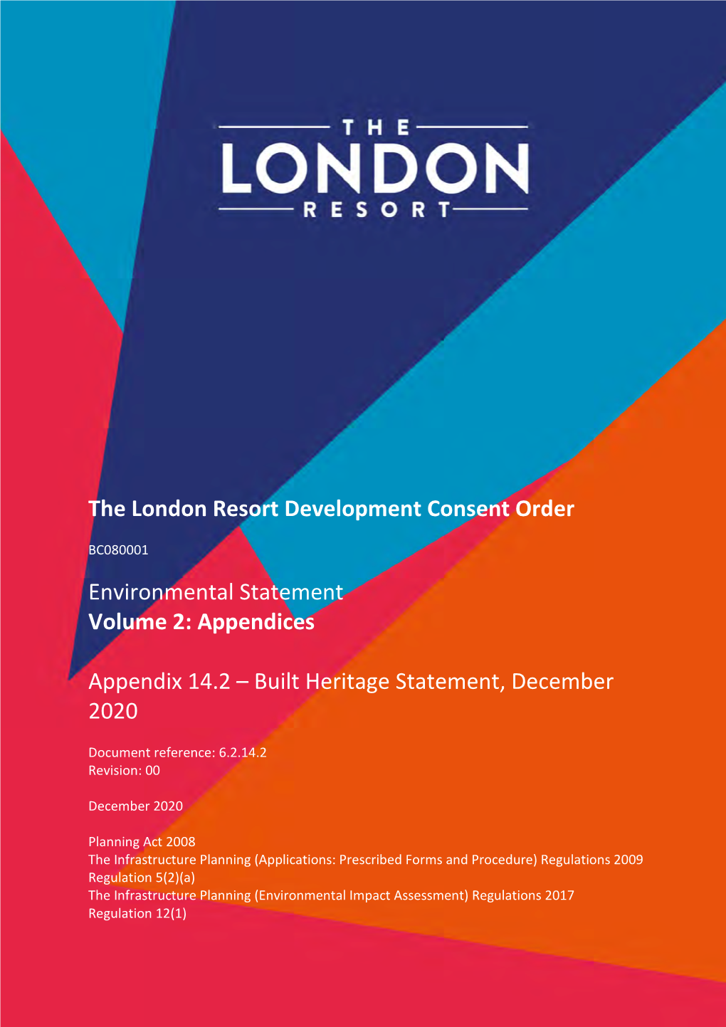 The London Resort Development Consent Order Environmental