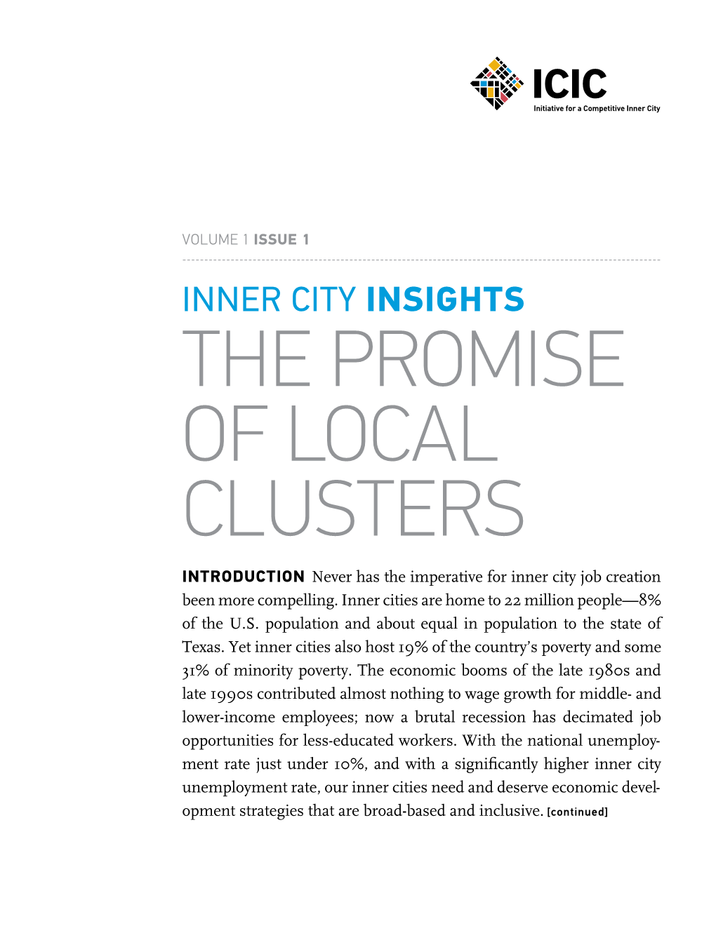 THE PROMISE of LOCAL CLUSTERS INTRODUCTION Never Has the Imperative for Inner City Job Creation Been More Compelling