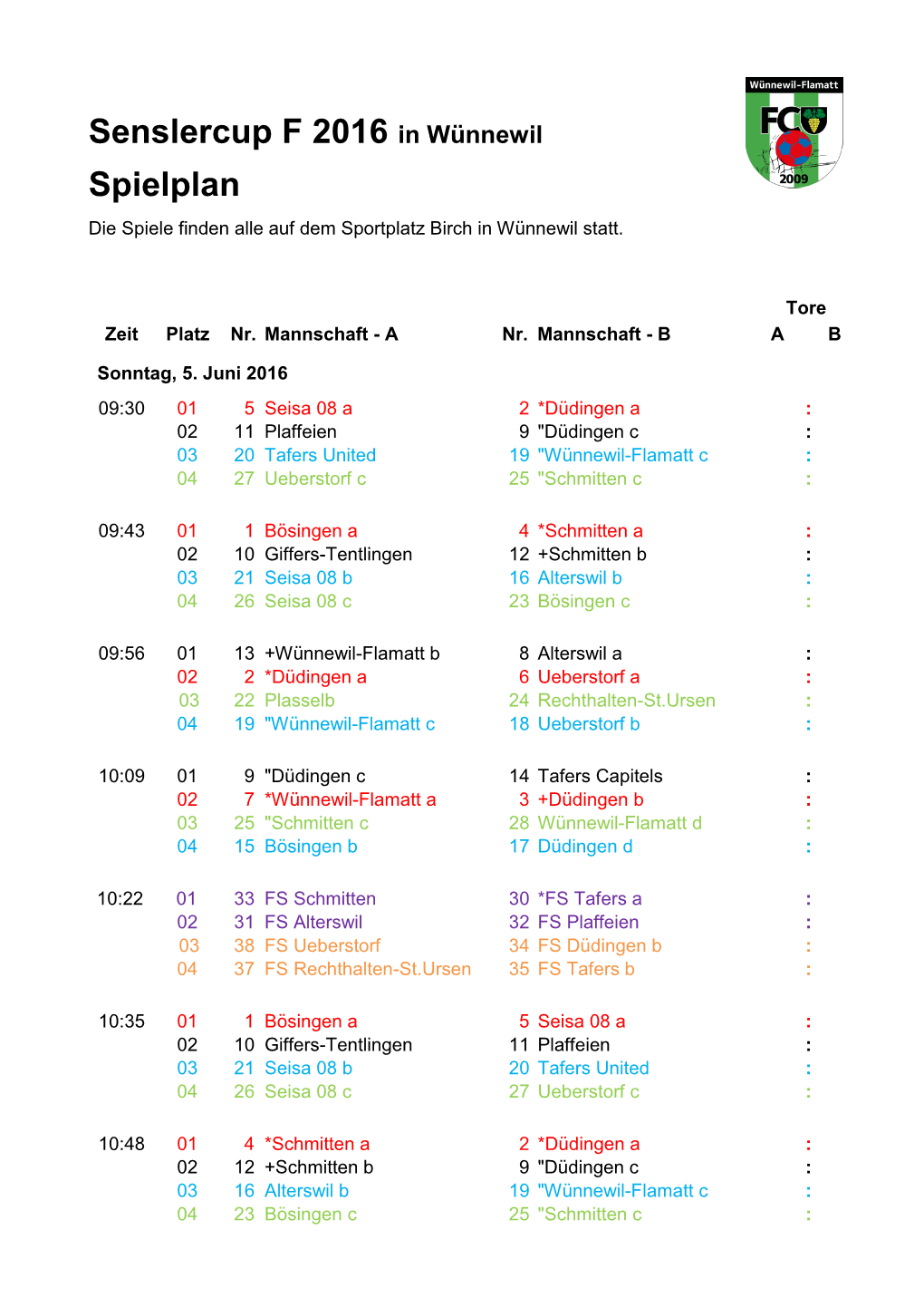 Senslercup F 2016 in Wünnewil Spielplan