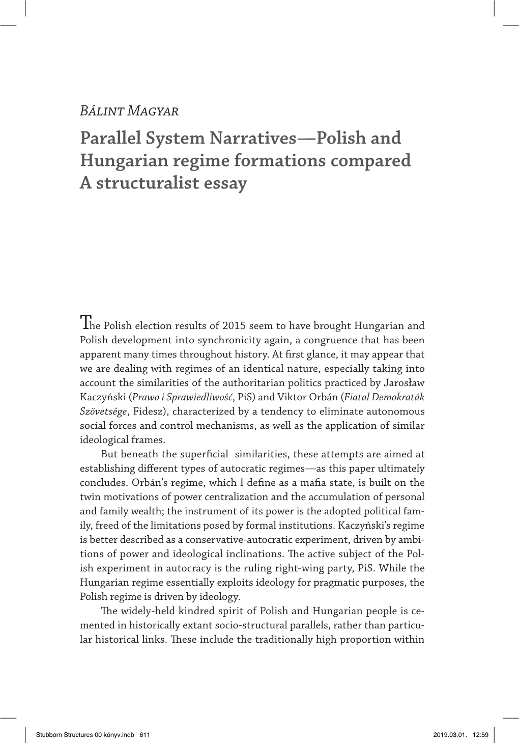 Parallel System Narratives—Polish and Hungarian Regime Formations Compared a Structuralist Essay