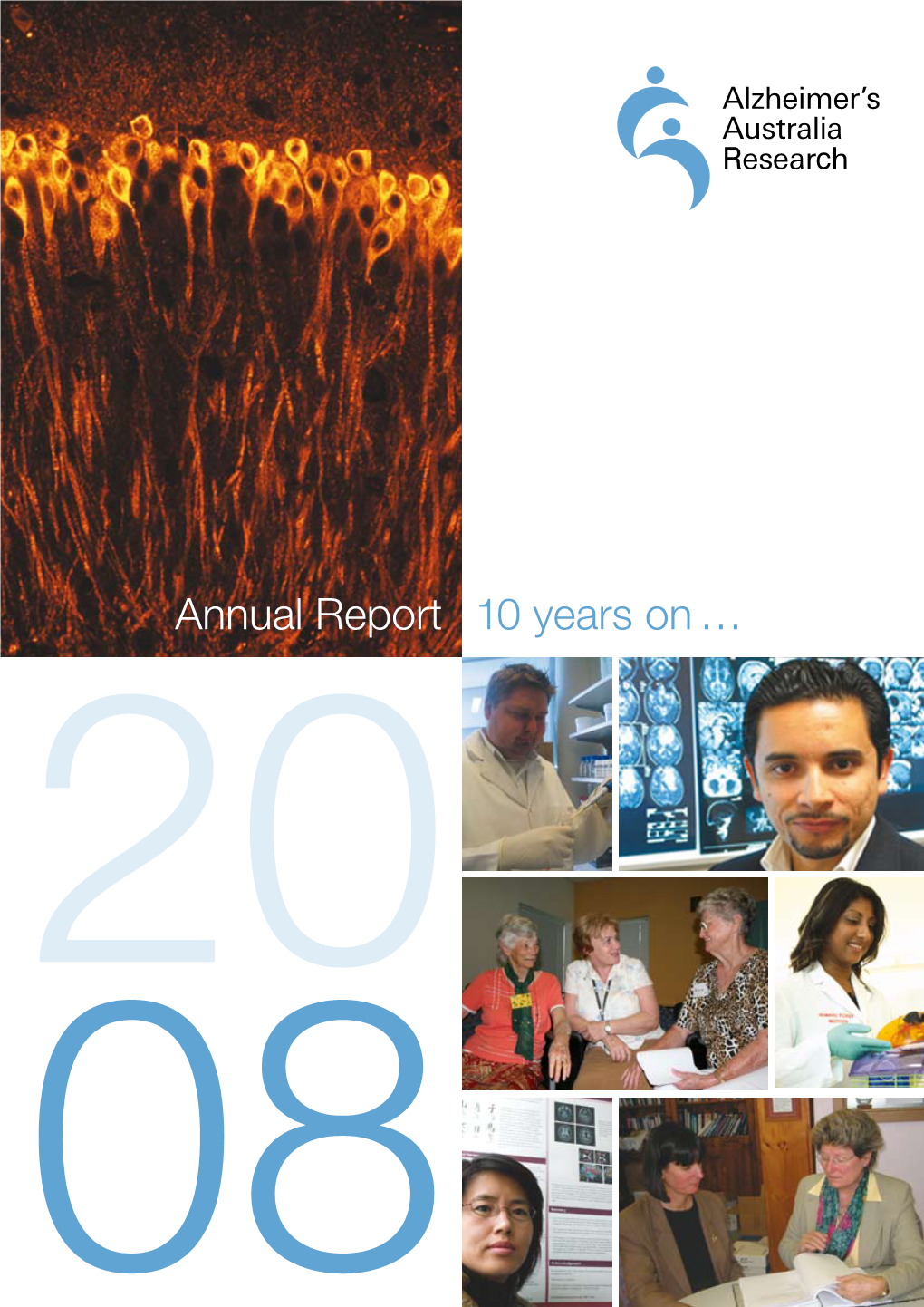 Annual Report 10 Years on … Alzheimer’S Australia Research