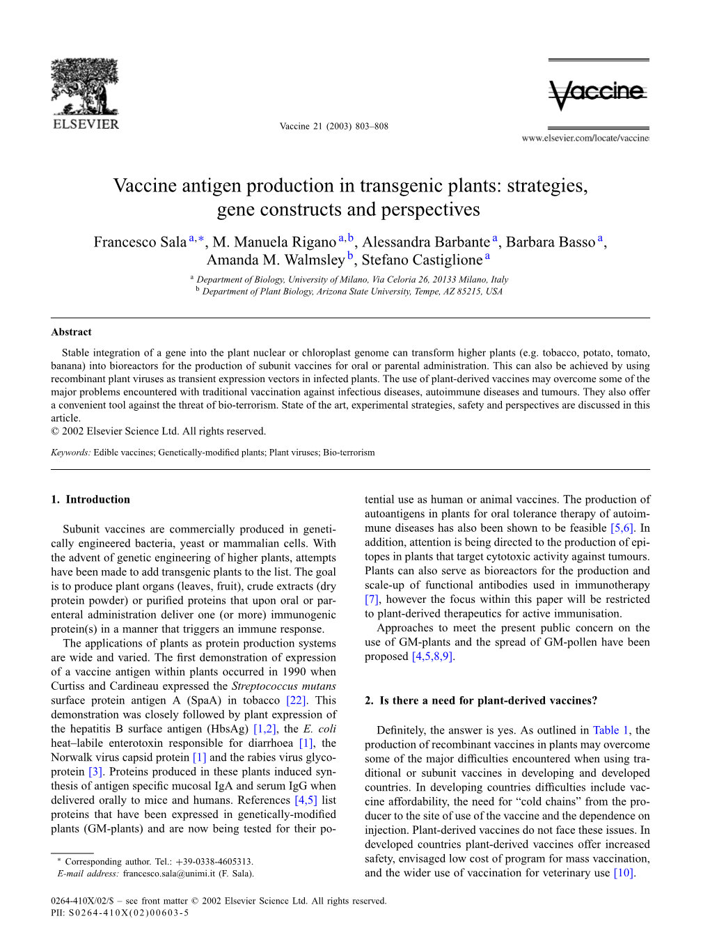 Vaccine Antigen Production in Transgenic Plants: Strategies, Gene Constructs and Perspectives Francesco Sala A,∗, M
