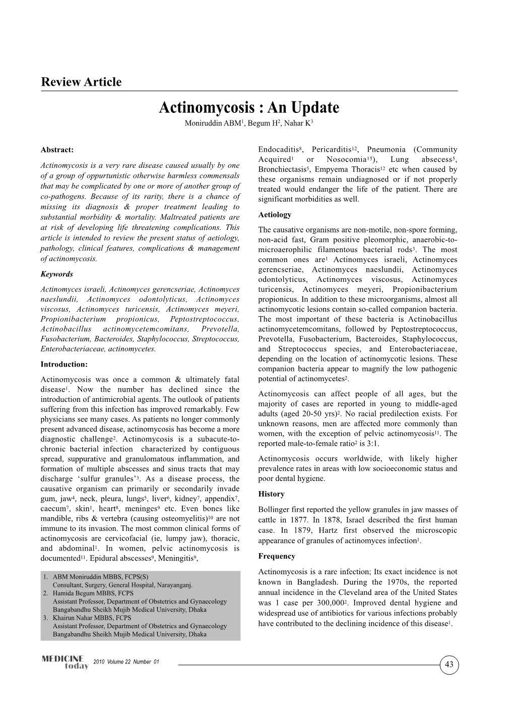 Actinomycosis : an Update Moniruddin ABM1, Begum H2, Nahar K3