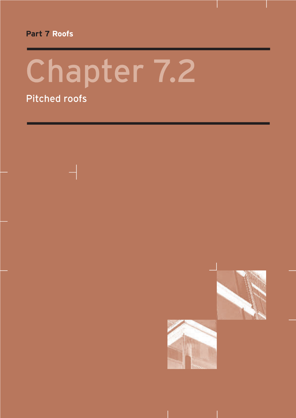 Chapter 7.2 Pitched Roofs 7.1 Pitched Roofs