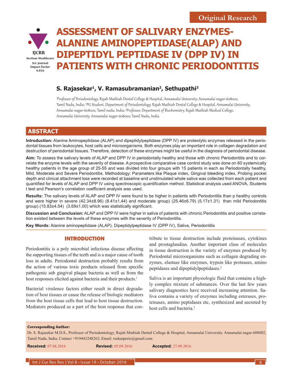 ASSESSMENT of SALIVARY ENZYMES- ALANINE AMINOPEPTIDASE(ALAP) and IJCRR Section: Healthcare DIPEPTIDYL PEPTIDASE IV (DPP IV) in Sci