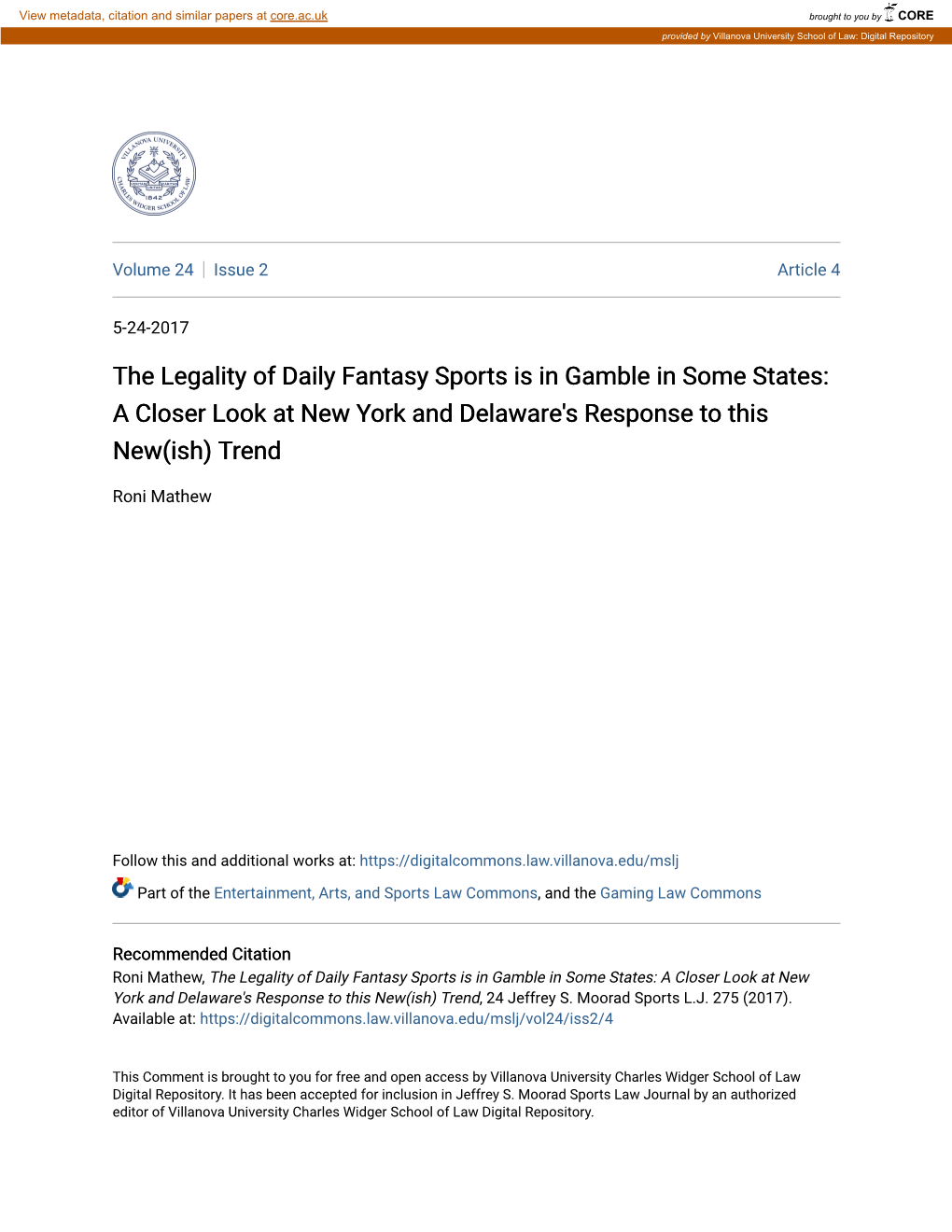 The Legality of Daily Fantasy Sports Is in Gamble in Some States: a Closer Look at New York and Delaware's Response to This New(Ish) Trend