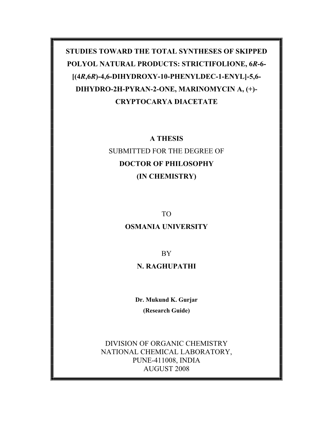 Synthetic Studies Toward the Skipped 1,3-Polyol Natural