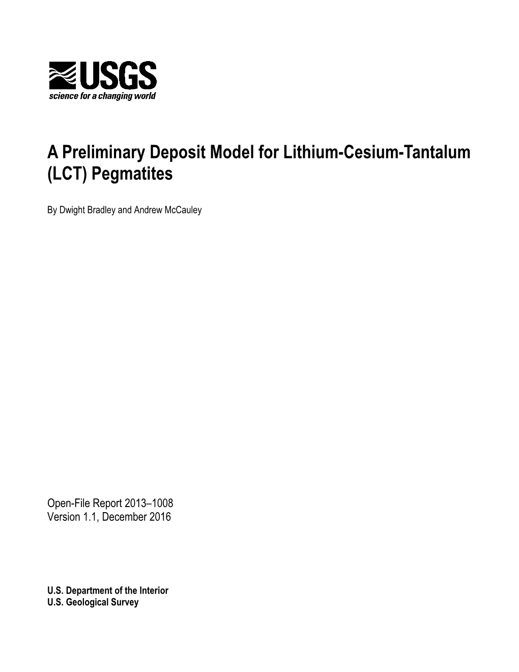 A Preliminary Deposit Model for Lithium-Cesium-Tantalum (LCT) Pegmatites