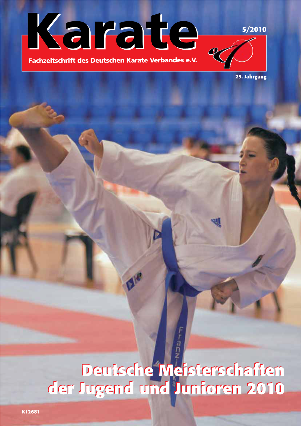 Karatekarate 5/2010 Fachzeitschrift Des Deutschen Karate Verbandes E.V