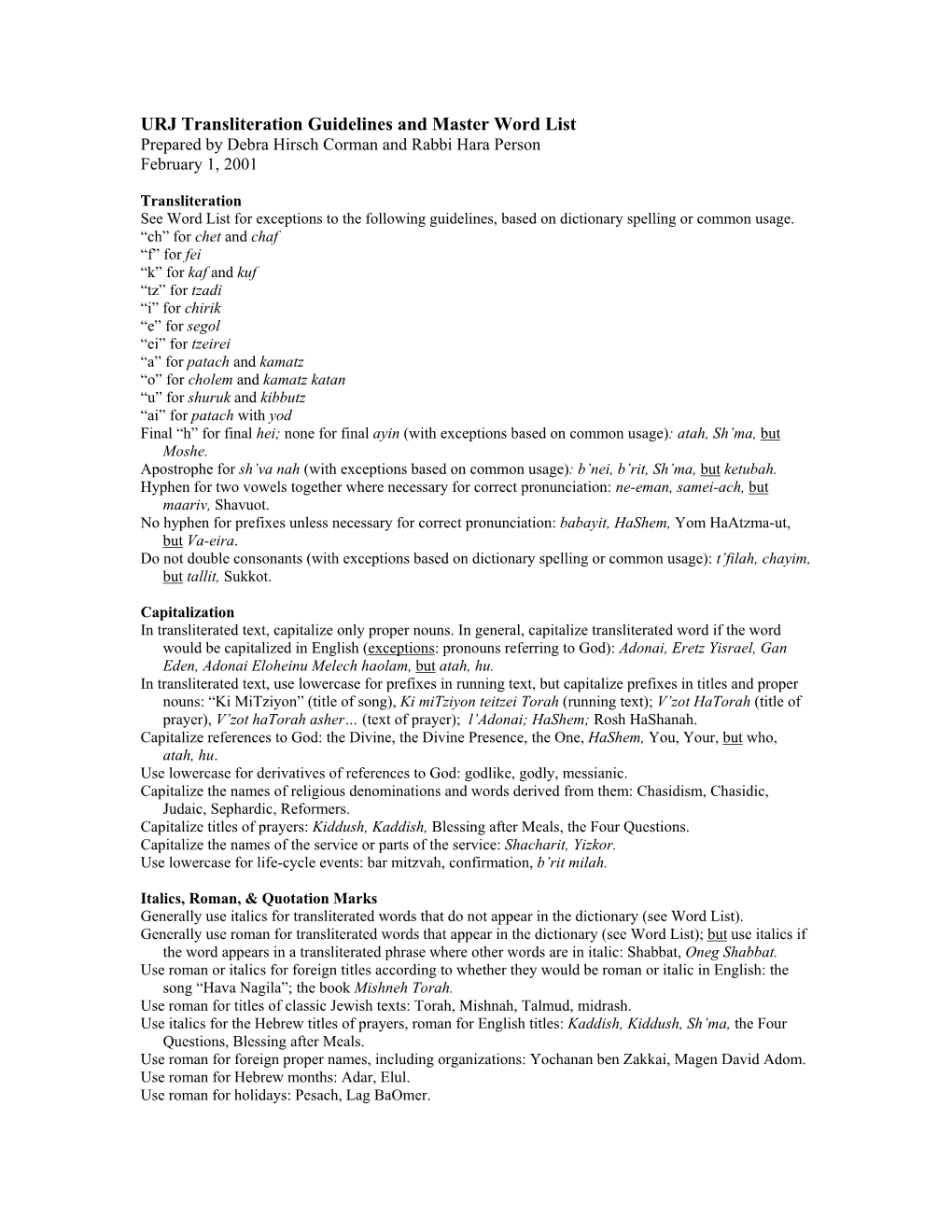 URJ Transliteration Guidelines and Master Word List Prepared by Debra Hirsch Corman and Rabbi Hara Person February 1, 2001