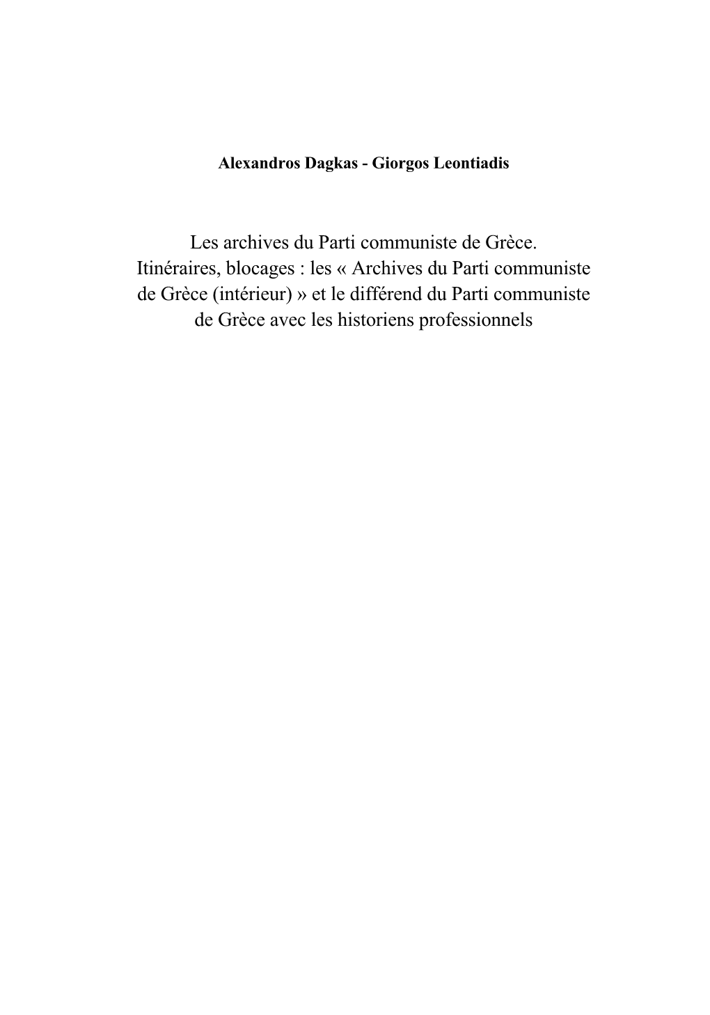 Les Archives Du Parti Communiste De Grèce. Itinéraires, Blocages : Les