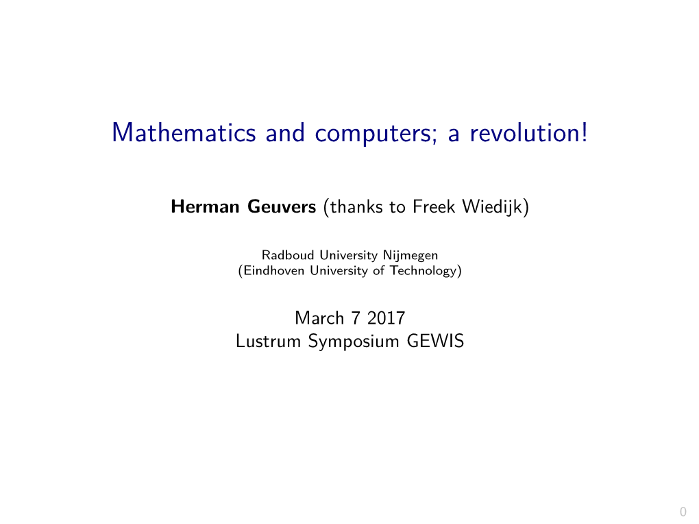 Mathematics and Computers; a Revolution!
