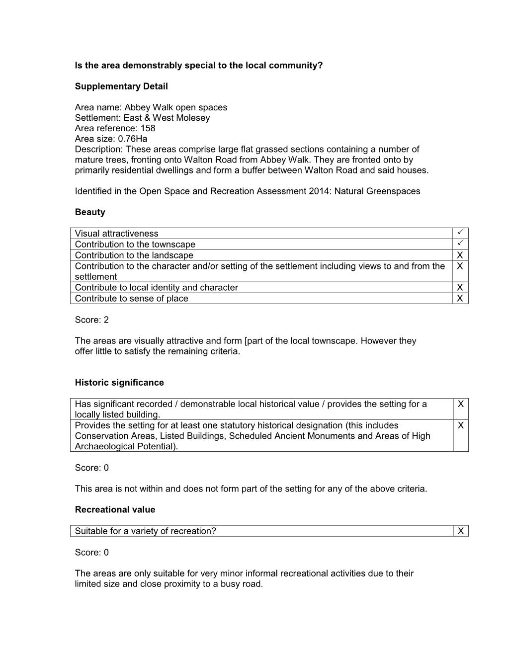 Is the Area Demonstrably Special to the Local Community? Supplementary Detail Area Name: Abbey Walk Open Spaces Settlement: East