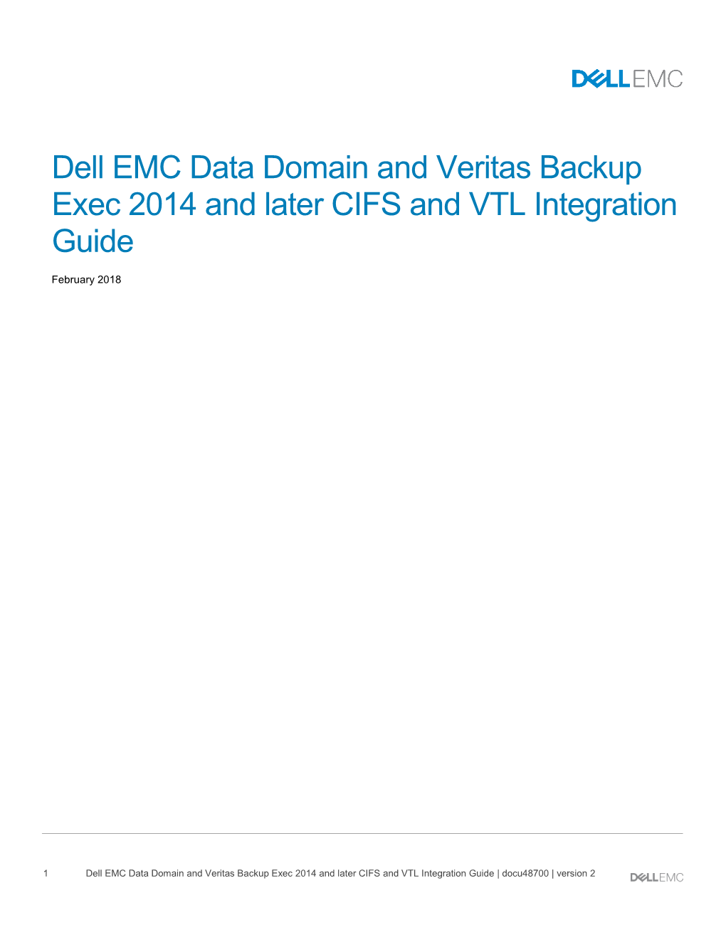 Dell EMC Data Domain and Veritas Backup Exec 2014 and Later CIFS and VTL Integration Guide