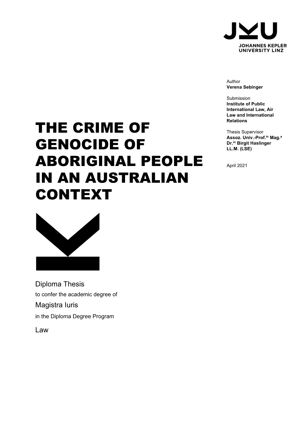 The Crime of Genocide of Aboriginal People in an Australian Context