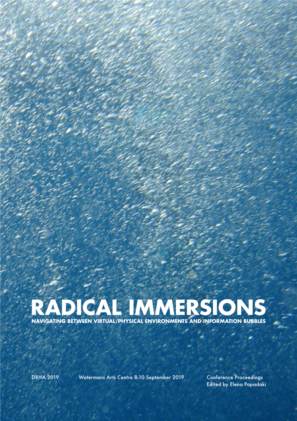 Radical Immersions DRHA 2019