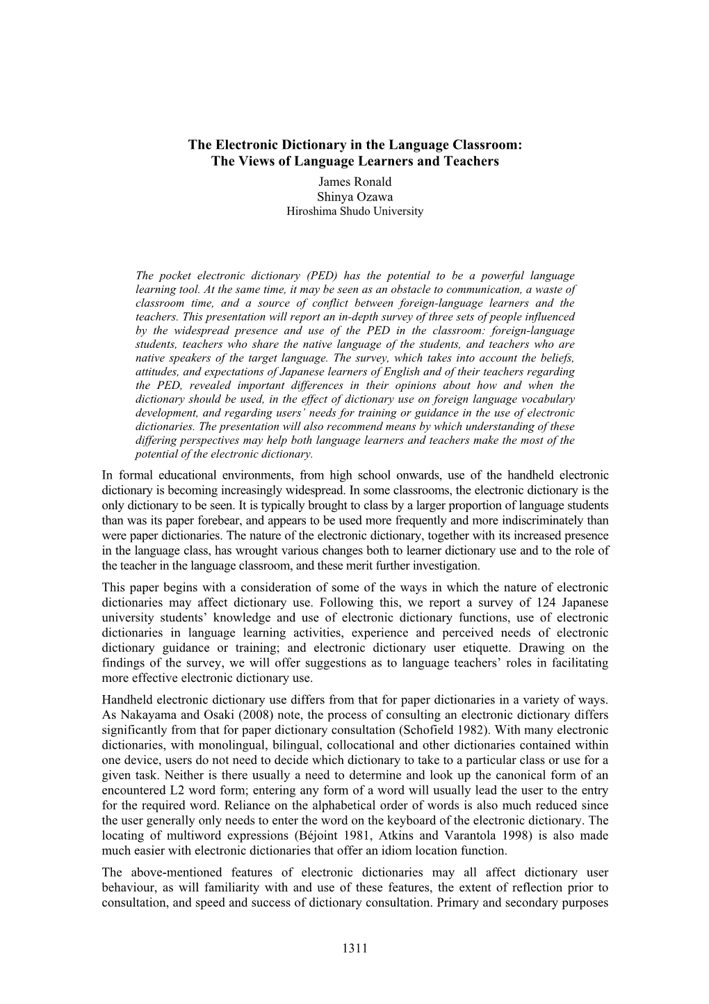 The Electronic Dictionary in the Language Classroom: the Views of Language Learners and Teachers James Ronald Shinya Ozawa Hiroshima Shudo University