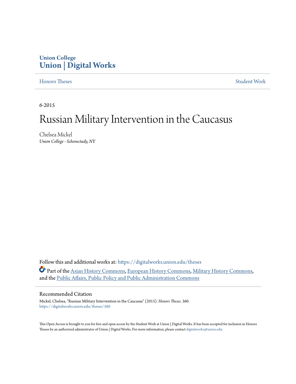 Russian Military Intervention in the Caucasus Chelsea Mickel Union College - Schenectady, NY