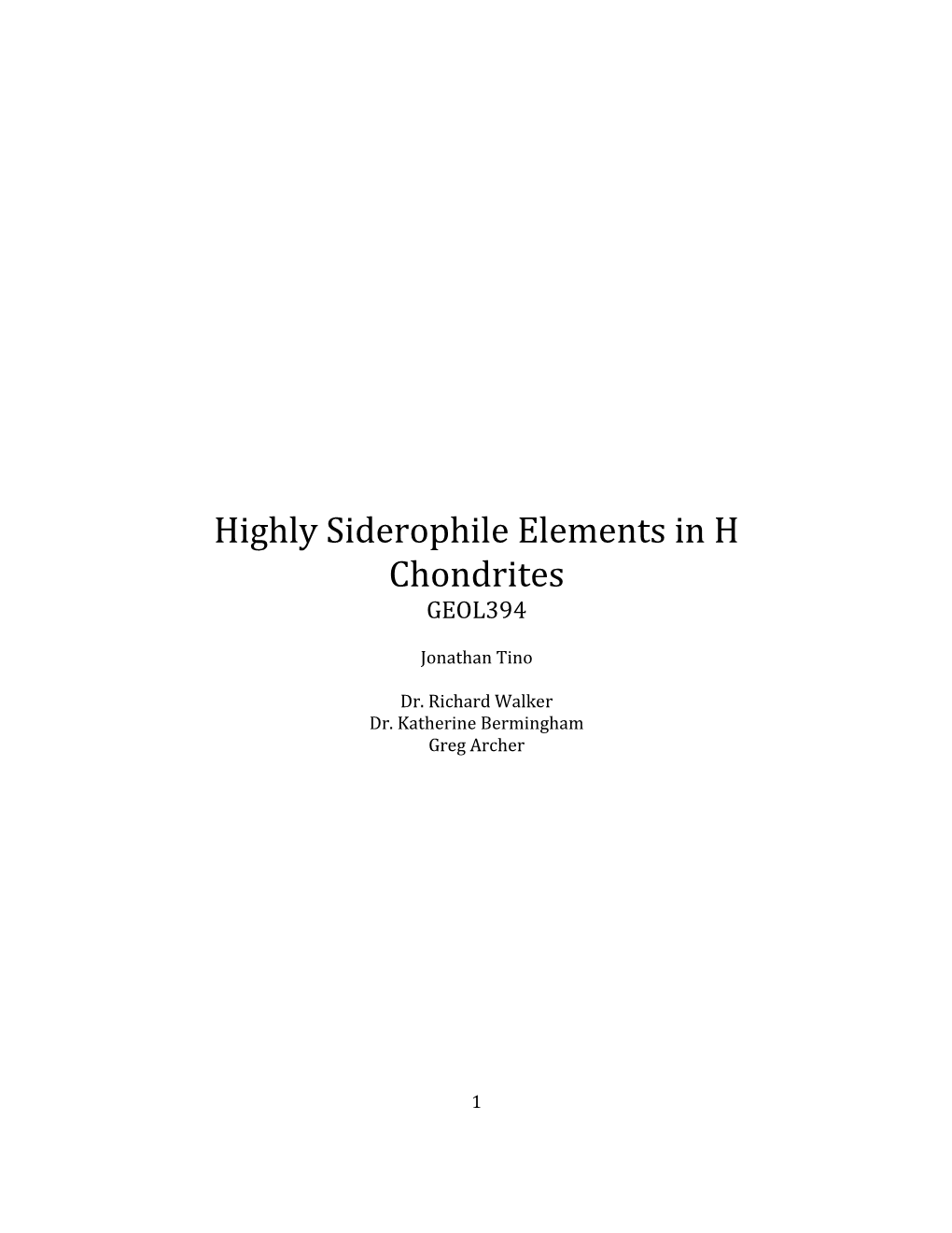 Highly Siderophile Elements in H Chondrites GEOL394