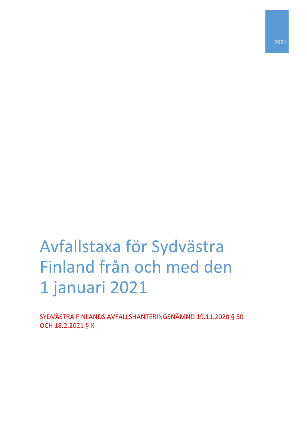 Avfallstaxa För Sydvästra Finland Från Och Med Den 1 Januari 2021