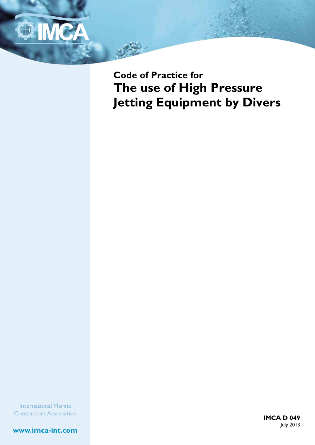 The Use of High Pressure Jetting Equipment by Divers