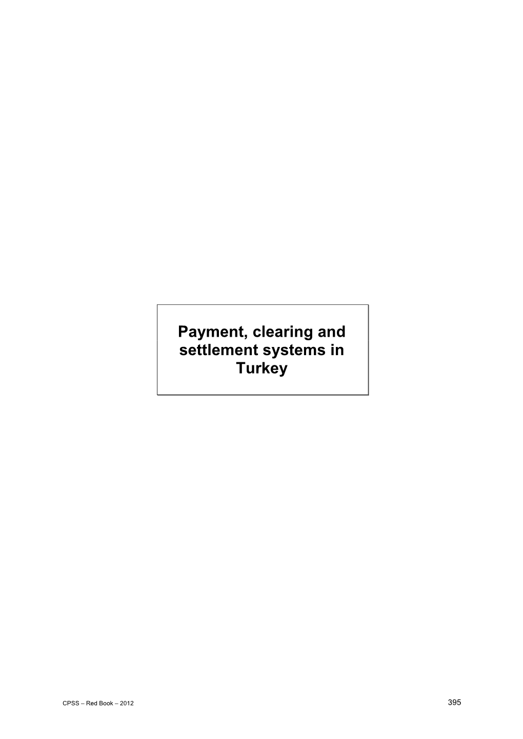 Payment, Clearing and Settlement Systems in Turkey