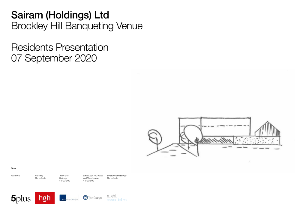 Sairam (Holdings) Ltd Brockley Hill Banqueting Venue Residents