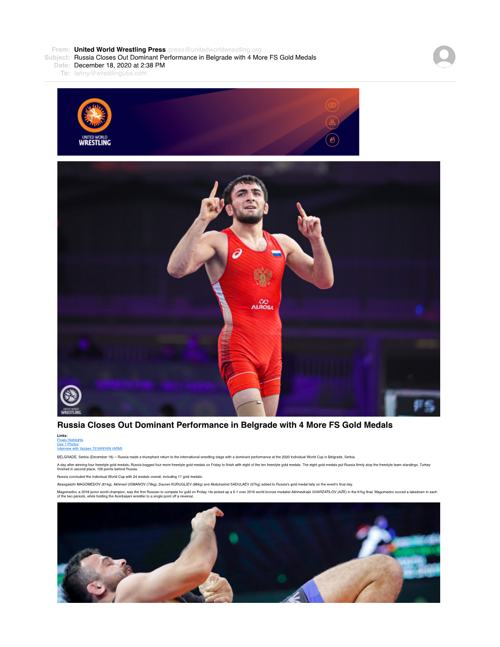 Russia Closes out Dominant Performance in Belgrade with 4 More FS Gold Medals Date: December 18, 2020 at 2:38 PM To: Lanny@Wrestlingusa.Com