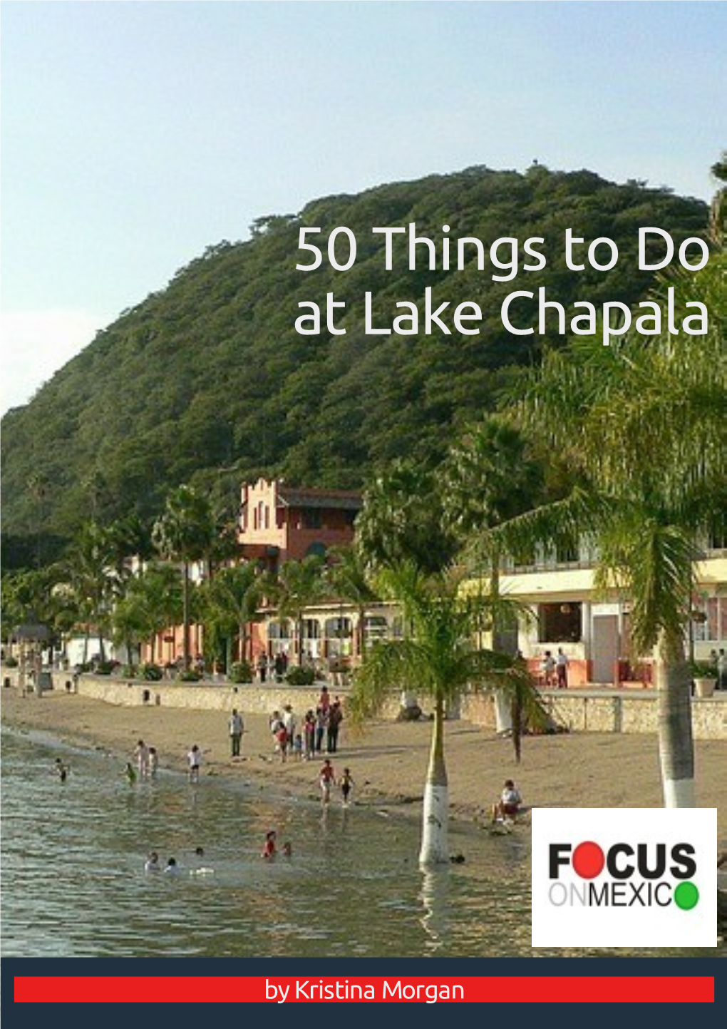 50 Things to Do at Lake Chapala