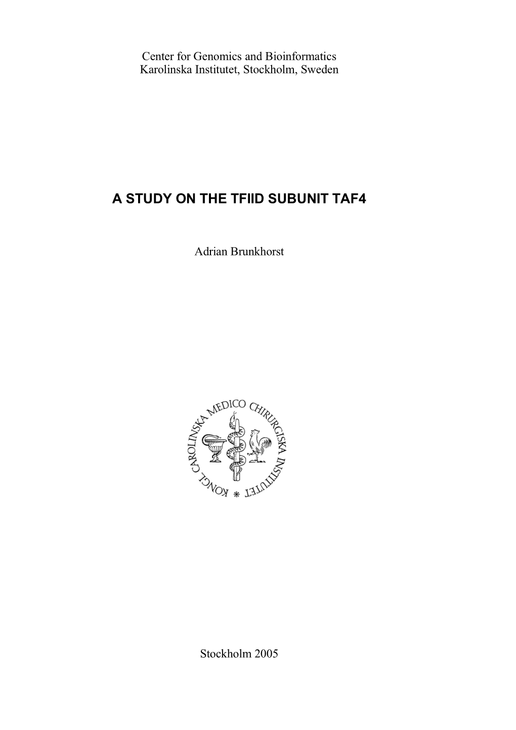 A Study on the Tfiid Subunit Taf4