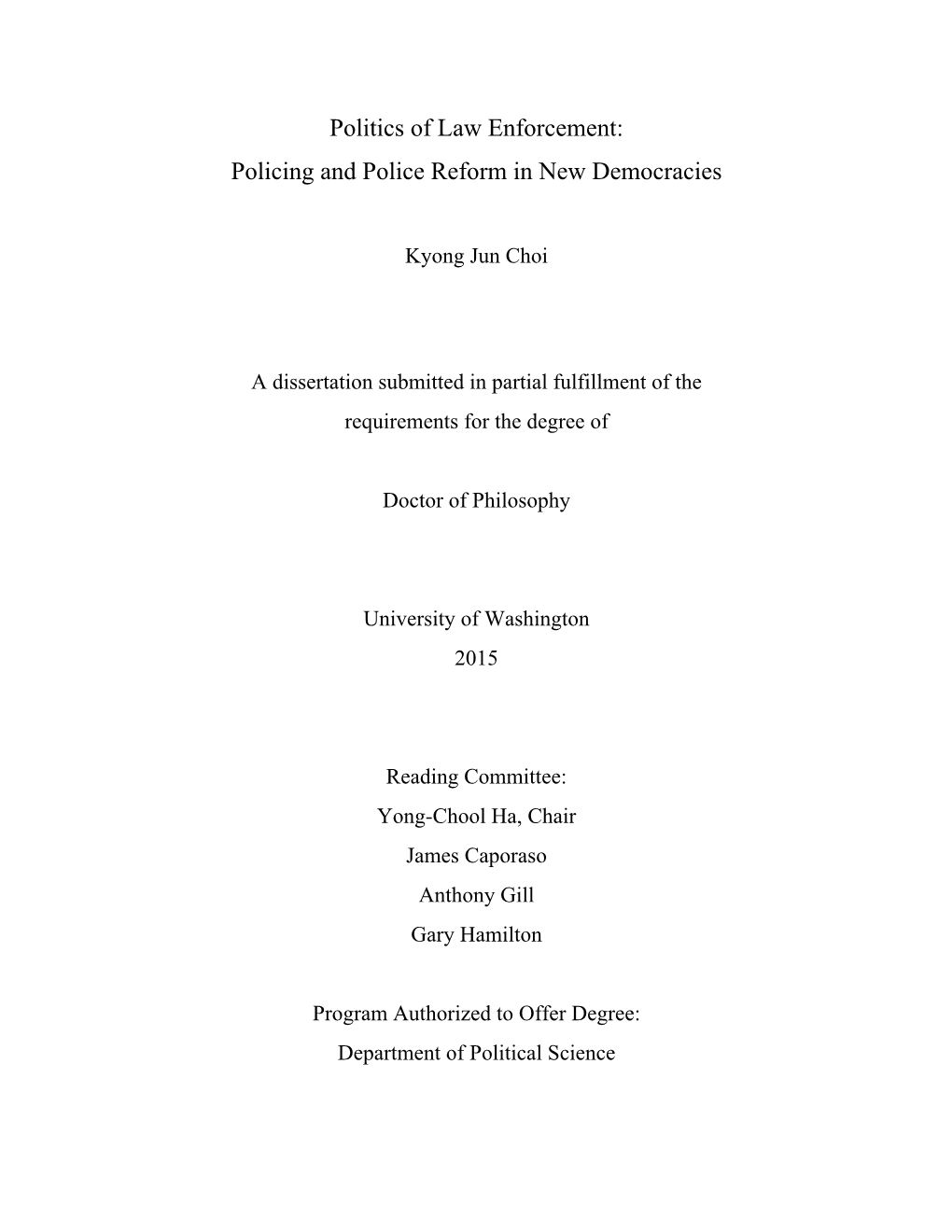 Politics of Law Enforcement: Policing and Police Reform in New Democracies