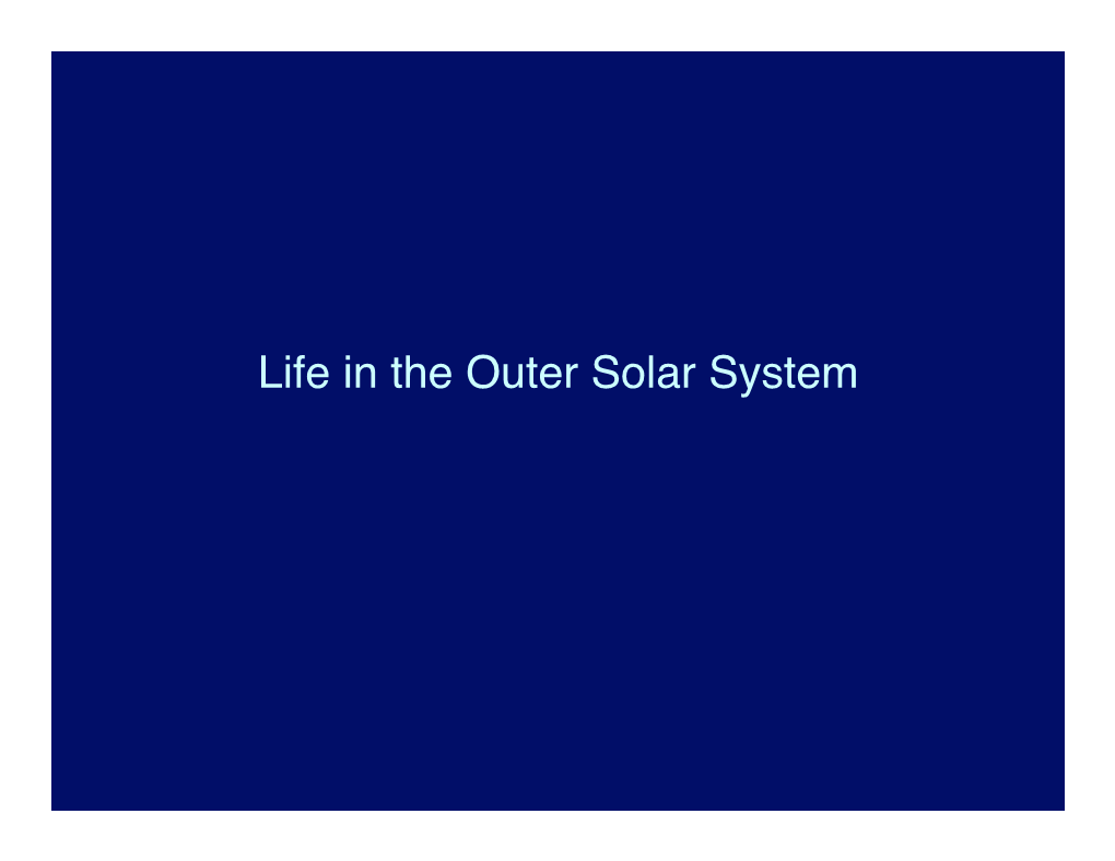 Life in the Outer Solar System� Jupiter