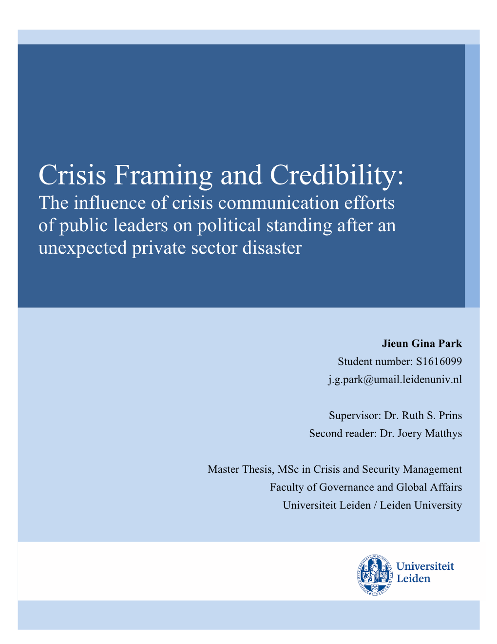 Crisis Framing and Credibility: the Influence of Crisis Communication Efforts of Public Leaders on Political Standing After an Unexpected Private Sector Disaster