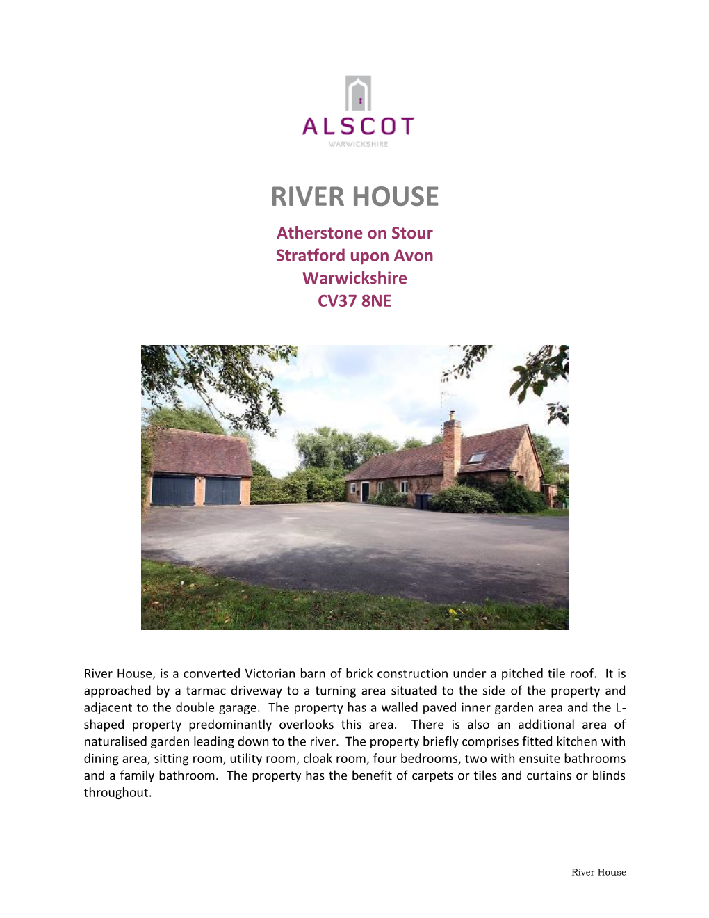 Alscot Estate to Keep Their Properties to a High Standard We Employ Our Own Maintenance Team of Carpenters and Bricklayers