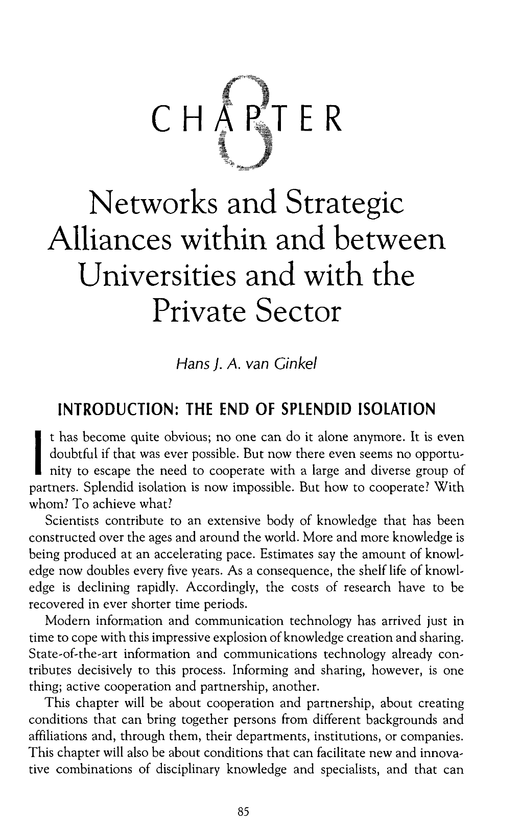 Networks and Strategic Alliances Within and Between Universities and with the Private Sector