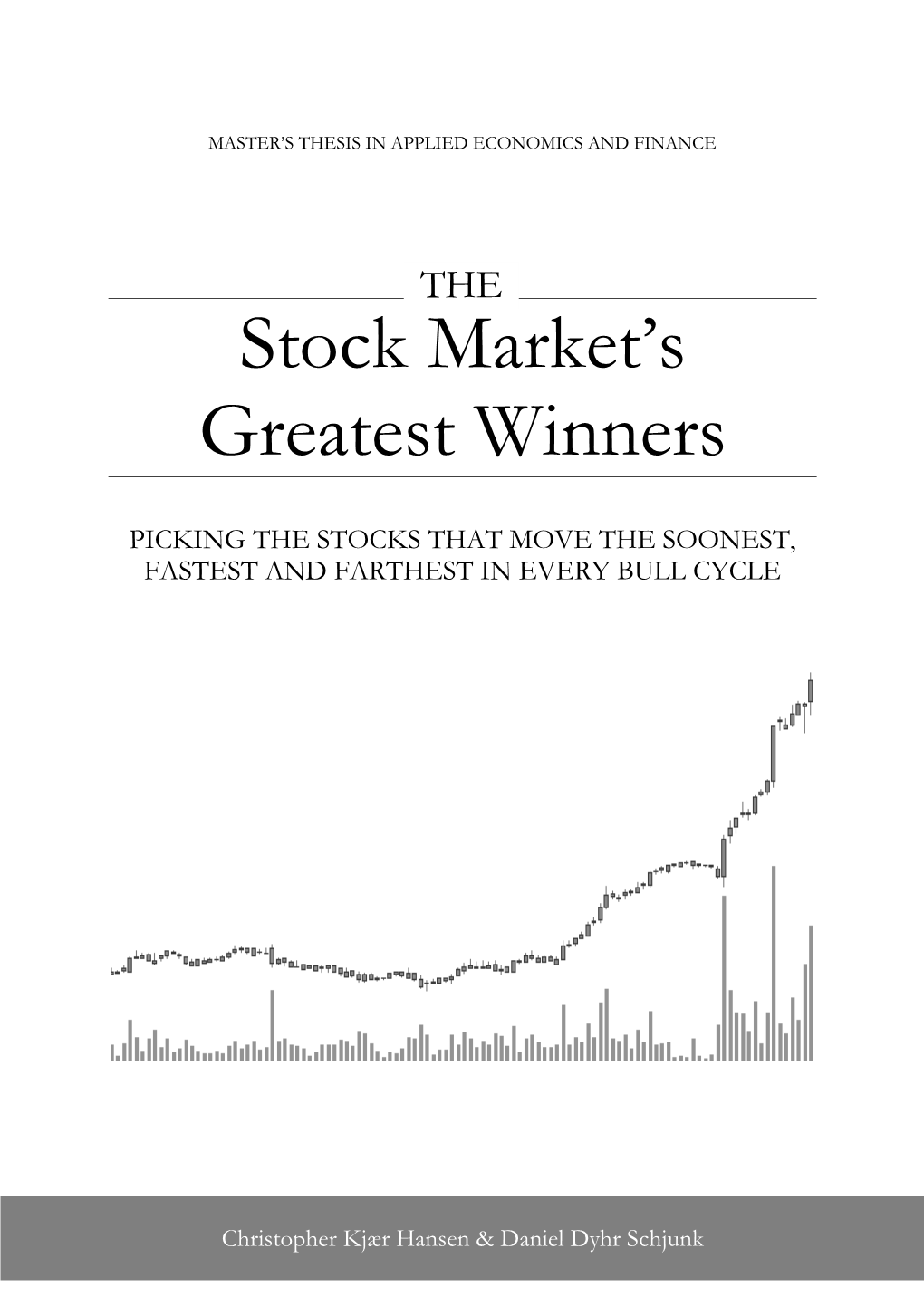 Stock Market Winners in the Nordics Based on Statistics and Case Studies, and Compare with Previous Findings