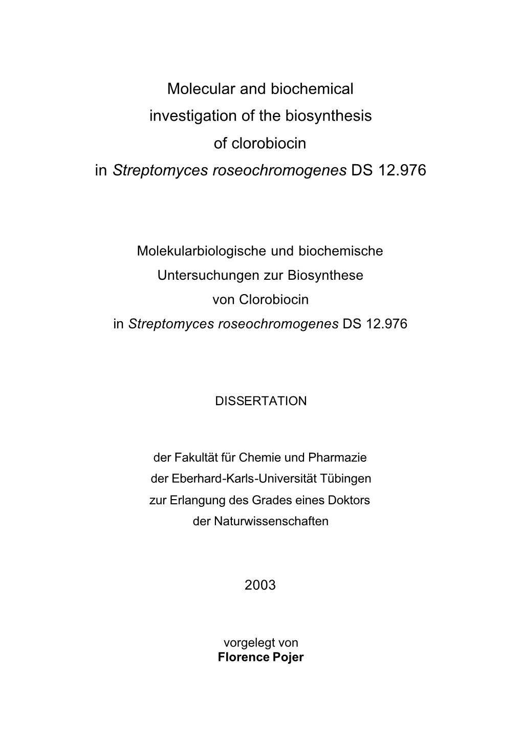 Molecular and Biochemical Investigation of the Biosynthesis of Clorobiocin in Streptomyces Roseochromogenes DS 12.976