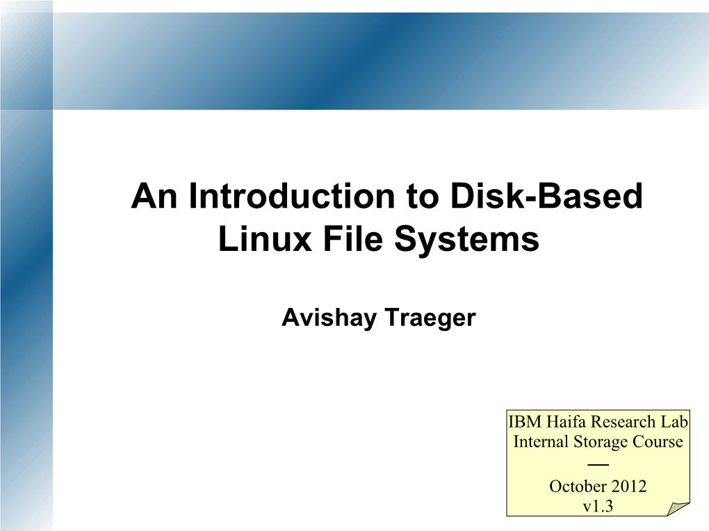 An Introduction to Disk-Based Linux File Systems