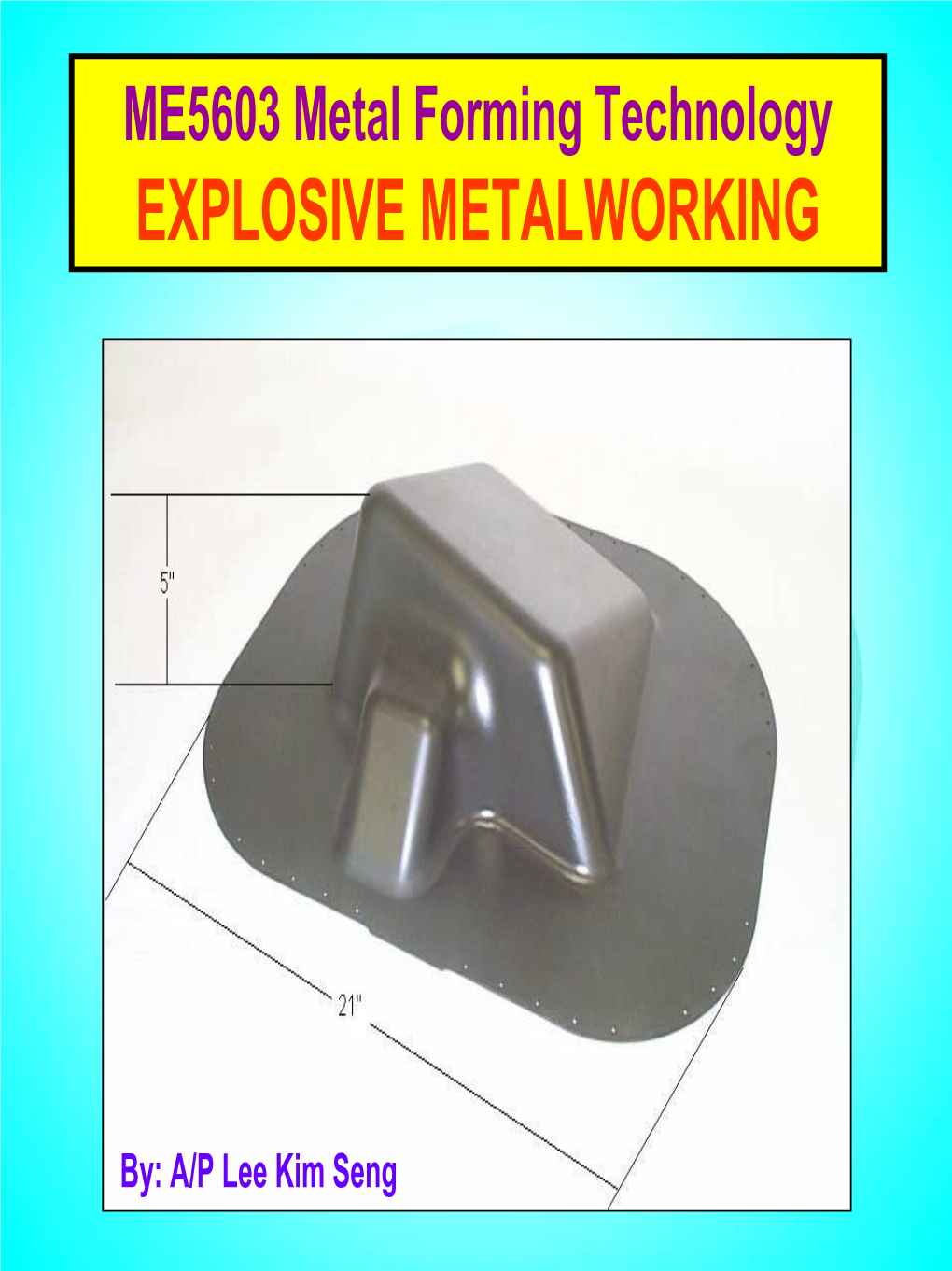 ME5603 Metal Forming Technology