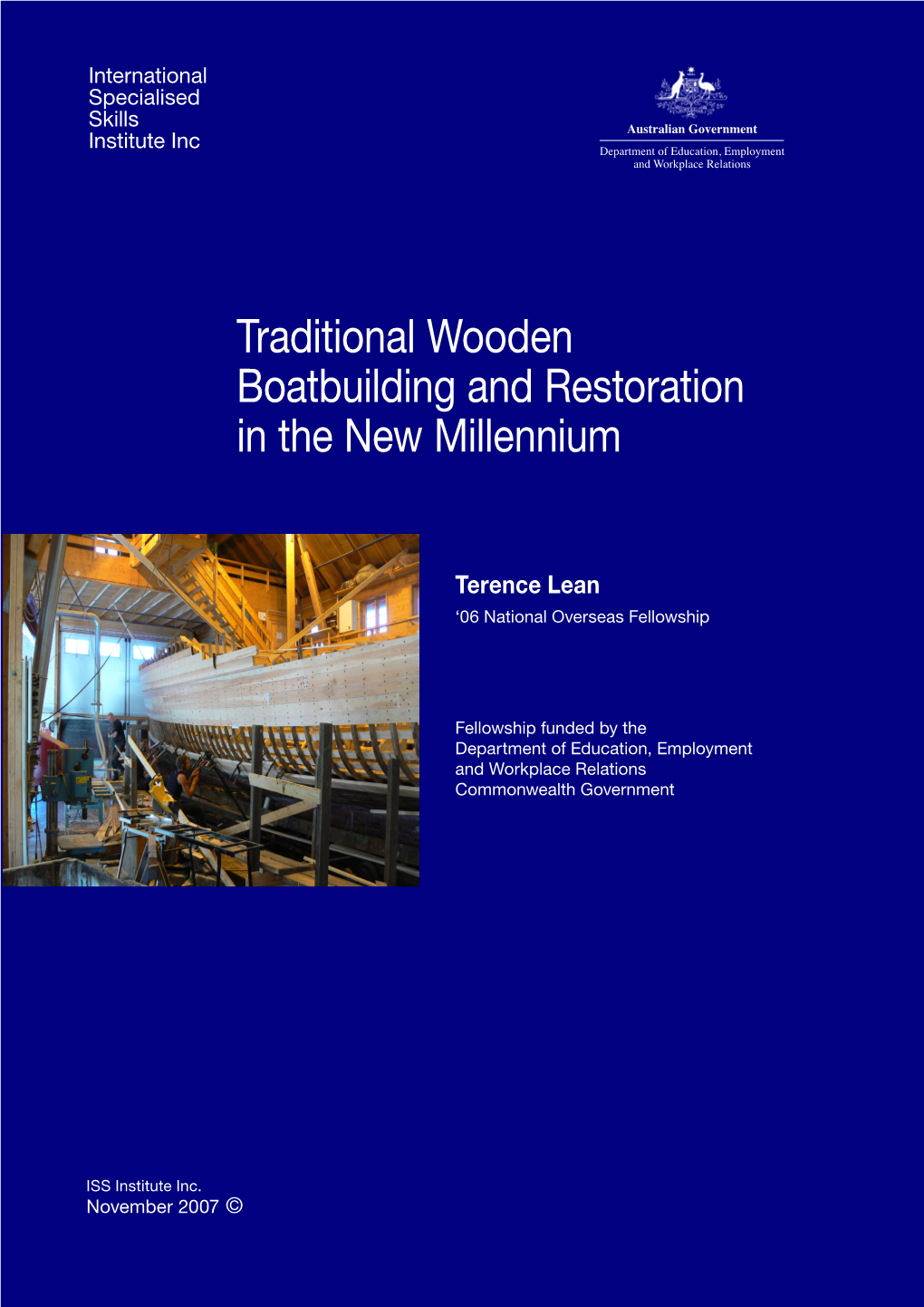 Traditional Wooden Boatbuilding and Restoration in the New Millennium