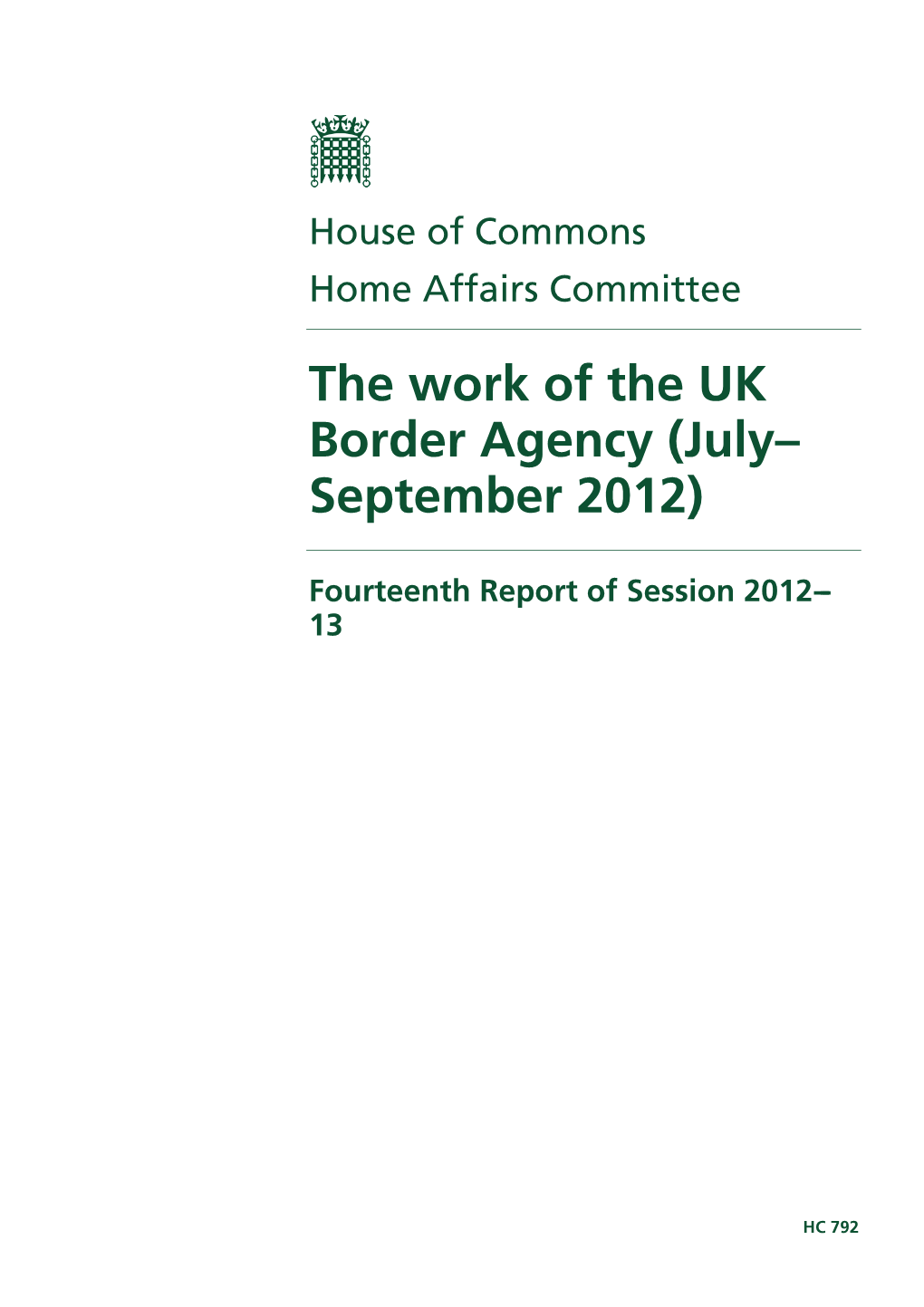 The Work of the UK Border Agency (July– September 2012)