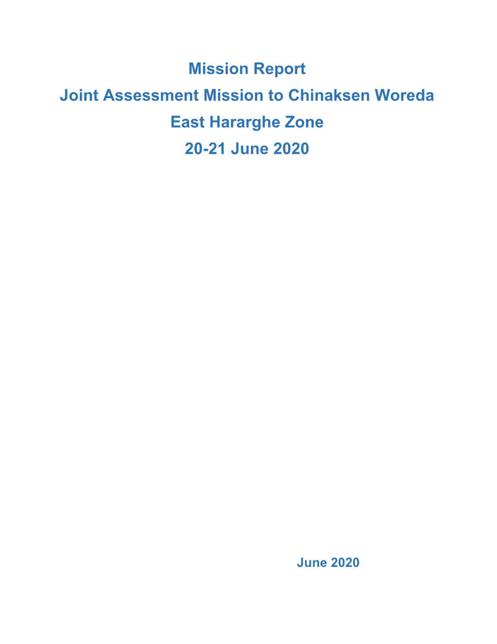 Mission Report Joint Assessment Mission to Chinaksen Woreda East Hararghe Zone 20-21 June 2020