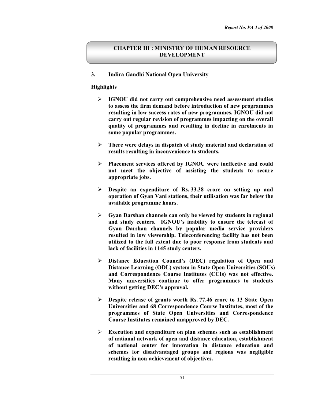 3. Indira Gandhi National Open University Highlights IGNOU Did Not Carry out Comprehensive Need Assessment Studies to Assess